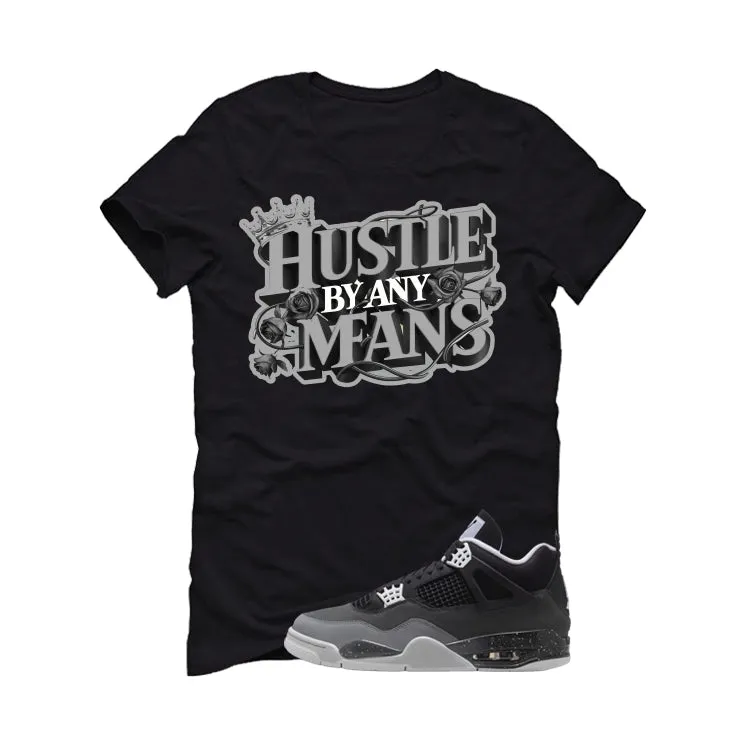 Air Jordan 4 Fear Pack Black T-Shirt (Hustle By Any Means)| illcurrency