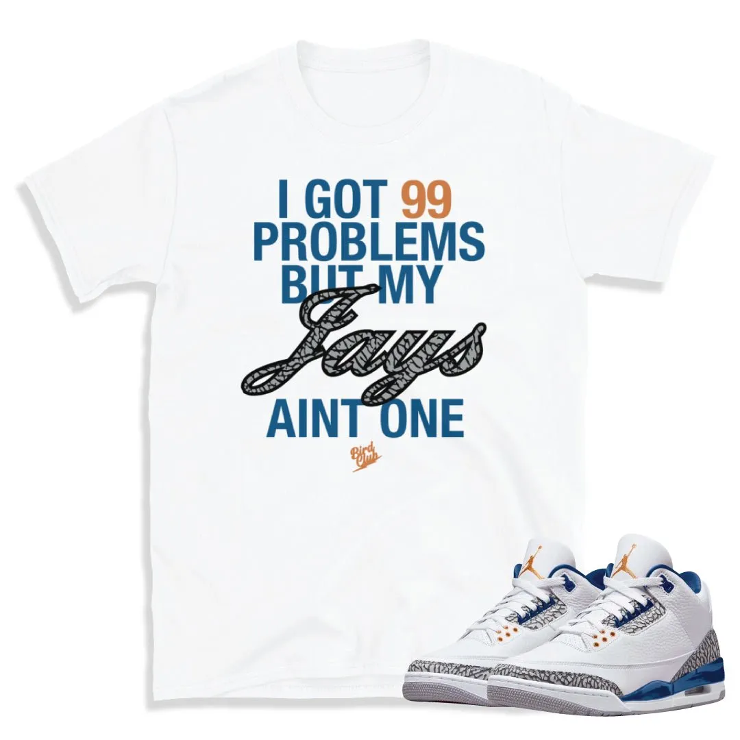 Retro 3 Wizards 99 Problems Shirt