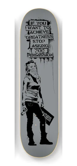 Stop Asking For Permission Silver Skateboard Art Deck by Eddie Colla